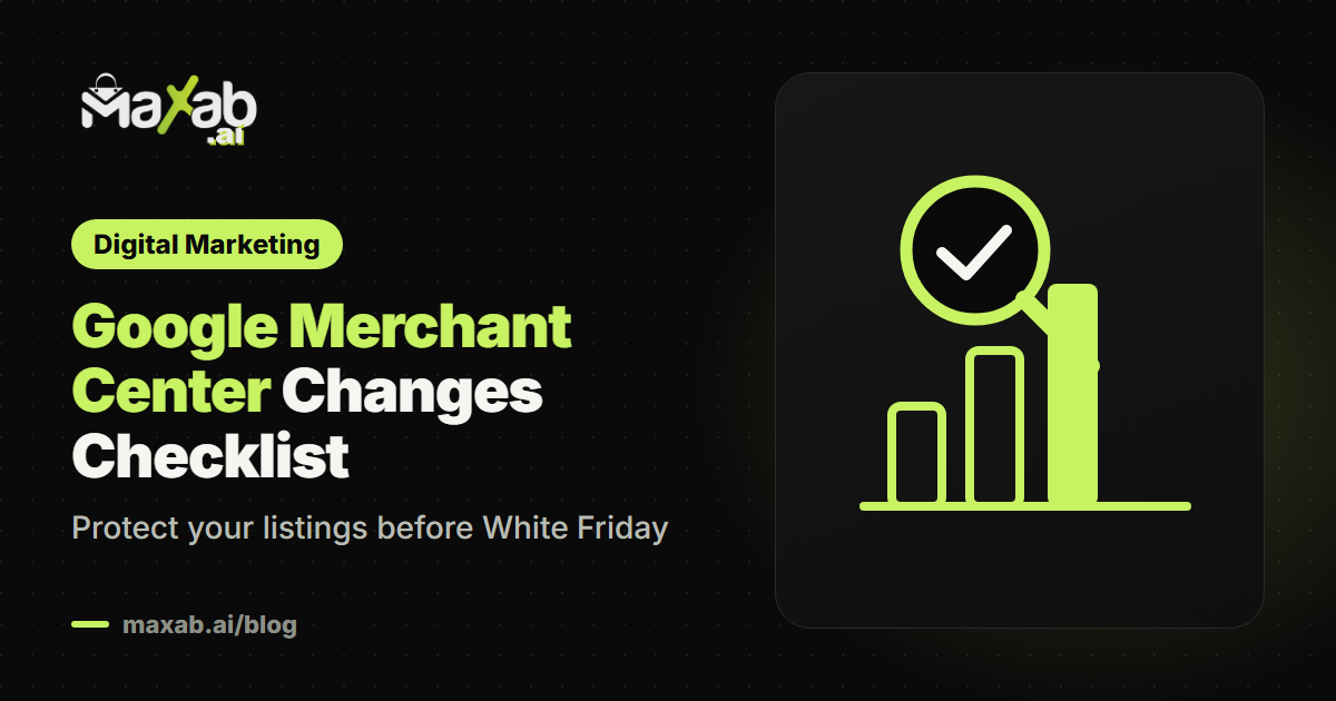Google Merchant Center Changes: Pre-White Friday Checklist