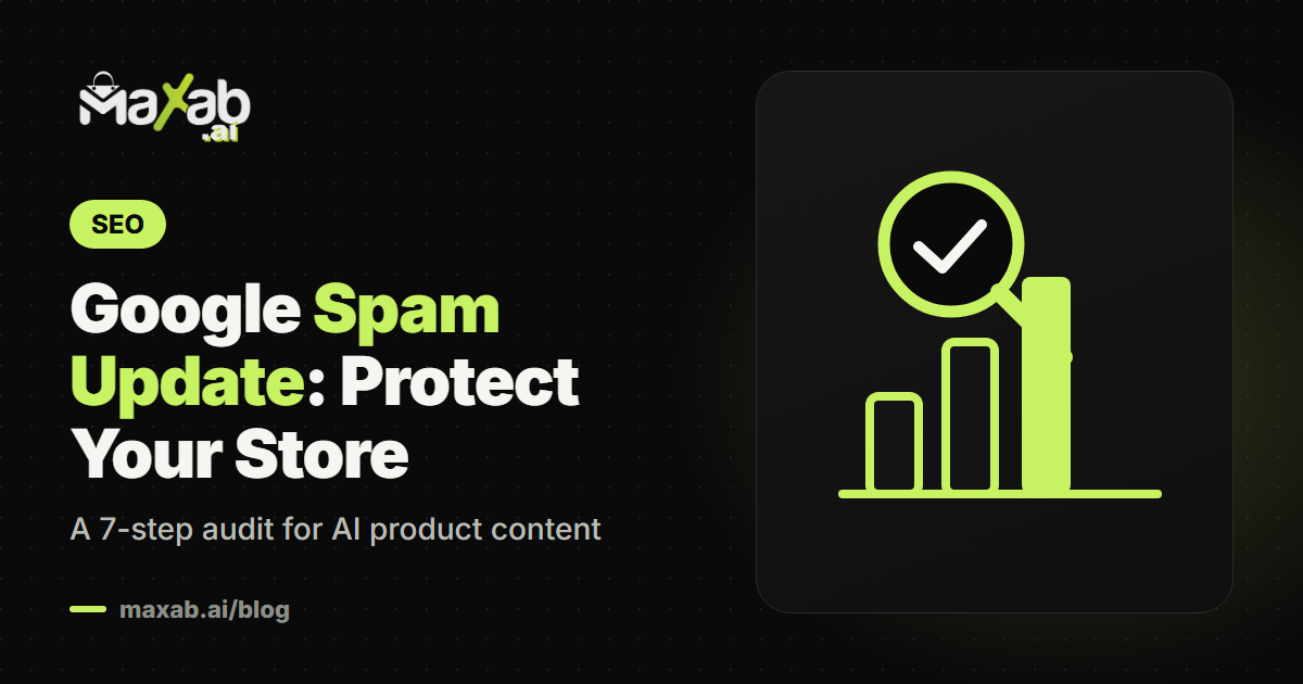 Google Spam Update: Keep Your Store’s AI Content Safe